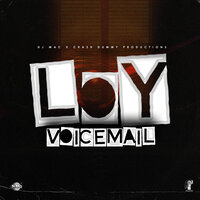 L.O.Y. - Voicemail & DJ MAC & CrashDummy