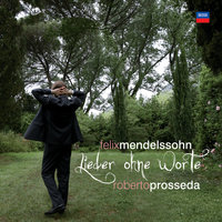 Mendelssohn: Lieder ohne Worte, Op. 102 - No. 3 in C. Presto "Tarantelle", MWV U 194 - Roberto Prosseda & Феликс Мендельсон