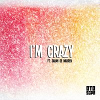 I'm Crazy - Sarah de Warren & Creaky Jackals
