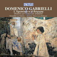 S. Sigismondo, re di Borgogna: Pt. I: Pieta dall'alto impiro (S. Sigismondo) - Elena Biscuola & Laura Antonaz & Patrizia Vaccari & Andrea Favari & Fabio Furnari