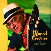 Conexão Amazônia Caribe - Manoel Cordeiro