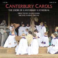 Good King Wenceslas - The Choir of Canterbury Cathedral & Michael Harris