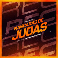 Máscara De Judas - Mc Igota & DJ KIEL