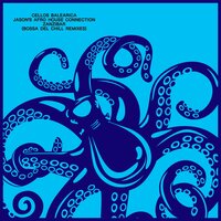 Zanzibar - Jason's Afro House Connection & Cellos Balearica & Bossa Del Chill