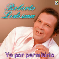 Yo Lo Comprendo - Roberto Ledesma