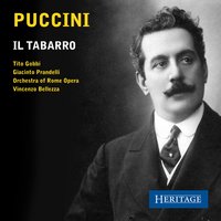 Il Tabarro: No. 16 'Dimmi: perche gli hai chiesto.... Hai ragione: e un tormento' - Tito Gobbi & Giacinto Prandelli & Piero De Palma & Plinio Clabassi & Margaret Mas & Miriam Pirazzini & Джакомо Пуччини