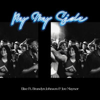 By My Side - Elise & Joe Maynor & Brandyn Johnson