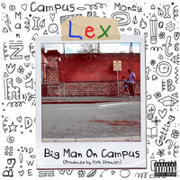 Big Man on Campus - Lex