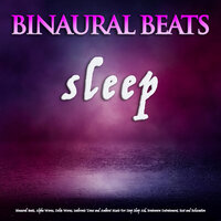 Soft Music - Relaxing Music Therapy & Binaural Beats Sleep & Sleeping Music