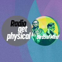 The Taking - Kostakis & Get Physical Radio & Birds of Mind