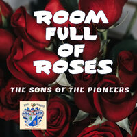 Have I Told You Lately That I Love You - The Sons Of The Pioneers