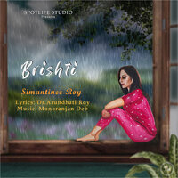 Brishti - Simantinee Roy