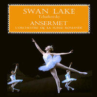 Swan Lake, Op. 20: Dance Espagnole - L'Orchestre de la Suisse Romande conducted by Ernest Ansermet & L'Orchestre da la Suisse Romande & Ernest Ansermet & Пётр Ильич Чайковский
