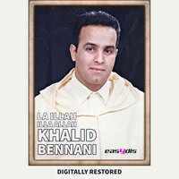 Kan allah w baqi allah / كان الله و باقي الله - Khalid Bennani