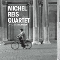 Corner of the Sky - Michel Reis & Stefan Karl Schmid & Robert Landfermann & Jonas Burgwinkel & Michel Reis Quartet