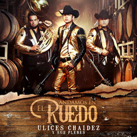 El Corrido Del Azul - Ulices Chaidez