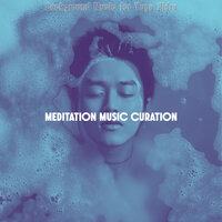 Background for Morning Meditation - Meditation Music Curation