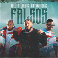 Falsos - Kele & Etervidos & Giovakartoons