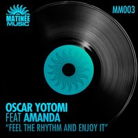 Feel the Rhythm and Enjoy It - Amanda & Oscar Yotomi