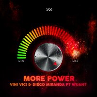 More Power - Vini Vici & Diego Miranda & Wuant