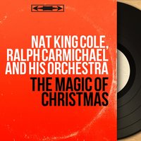 O, Little Town of Bethleem - Nat King Cole