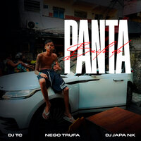 Baile do Panta - Nego Trufa & Dj TC & DJ Japa NK