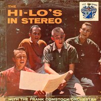 You Must Have Been a Beautiful Baby - The Hi-Lo's