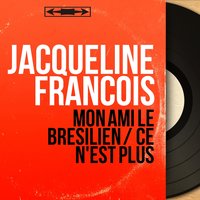 Mon ami le brésilien - Jacqueline François & Michel Legrand et son Orchestre