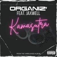 KAMASUTRA - Organiz & Jaxwell