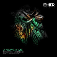 Answer Me - Don Weber & Lowerzone & George Makrakis
