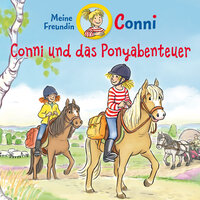 Conni und das Ponyabenteuer - Teil 02 - Conni