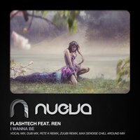 I Wanna Be - Ren & Flashtech & Max Denoise
