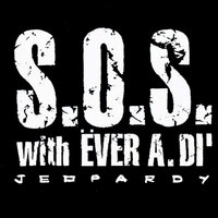 Jeopardy - S.O.S. & Ëver A. Di'