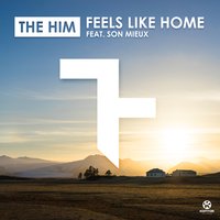 Feels Like Home (feat. Son Mieux) - The Him & Son Mieux