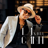Lá Xa Lìa Cành - Lê Bảo Bình & Han