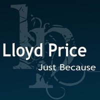 Where, Were You - Lloyd Price