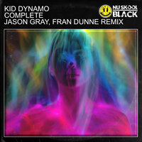 Complete - Kid Dynamo & Jason Gray & Fran Dunne