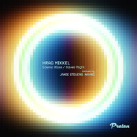 Cosmic Bliss - Hrag Mikkel & Mayro