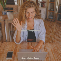 Background for Working at Home - Jazz Relax Beats