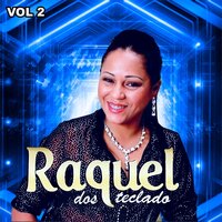Tenho Ciúme de Tudo - Raquel Dos Teclados