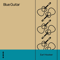 I Could Cry - Earl Hooker