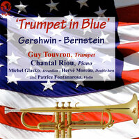 West Side Story: One Hand, One Heart (Transc. for Trumpet, Accordion and Piano) - Guy Touvron & Chantal Riou & Michel Glasko