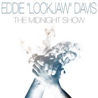 In Walked Bud - Eddie Lockjaw Davis
