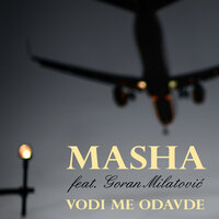 Vodi me odavde - Masha & Goran Milatović