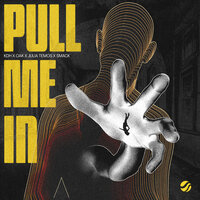Pull Me In - Kdh & Oak & Julia Temos & Smack