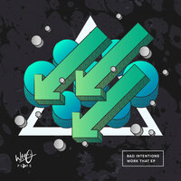 Work That - Bad Intentions & Black Box