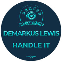 Handle It - Demarkus Lewis