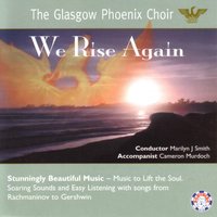 We Rise Again - The Glasgow Phoenix Choir