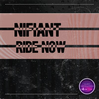 Ride Now - Nifiant