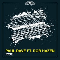 Ride - Paul Dave & Rob Hazen